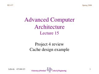 Advanced Computer Architecture Lecture 15