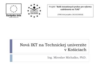 Nová IKT na Technickej univerzite v Košiciach