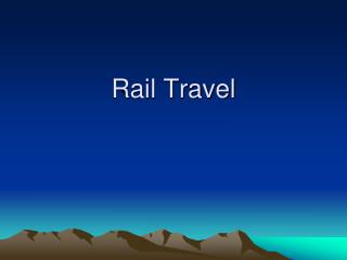 Rail Travel