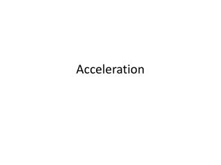 Acceleration