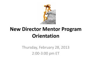 New Director Mentor Program Orientation