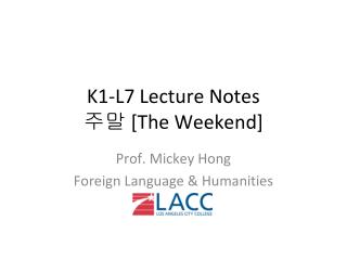 K1-L7 Lecture Notes 주말 [The Weekend]