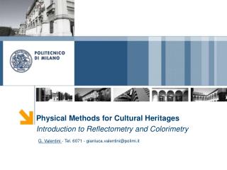 Physical Methods for Cultural Heritages Introduction to Reflectometry and Colorimetry