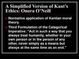 A Simplified Version of Kant’s Ethics: Onora O’Neill