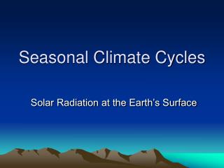 Seasonal Climate Cycles