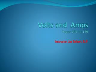 Volts and Amps Pages 142 to 149