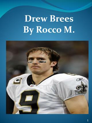 Drew Brees By Rocco M.