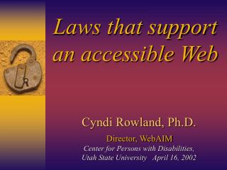 Laws that support an accessible Web