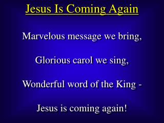 Jesus Is Coming Again