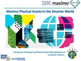 Maximo Physical Assets in the Smarter World