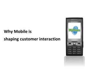 Why Mobile is shaping customer interaction