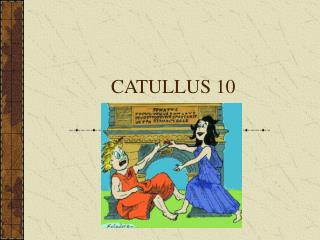 CATULLUS 10