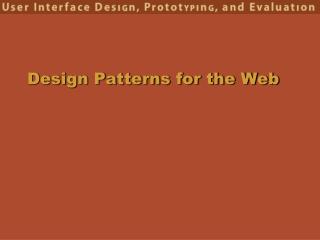 Design Patterns for the Web