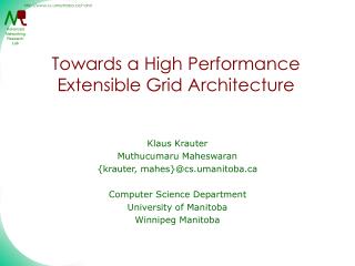Towards a High Performance Extensible Grid Architecture