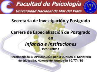 Secretaría de Investigación y Postgrado Carrera de Especialización de Postgrado en