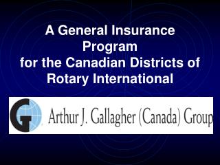 A General Insurance Program for the Canadian Districts of Rotary International
