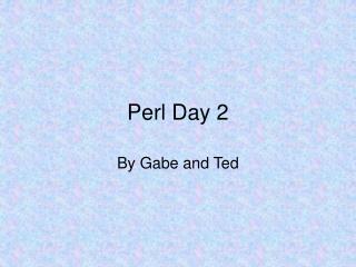 Perl Day 2