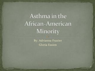 Asthma in the African-American Minority