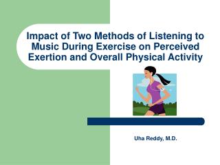 Impact of Two Methods of Listening to Music During Exercise on Perceived Exertion and Overall Physical Activity