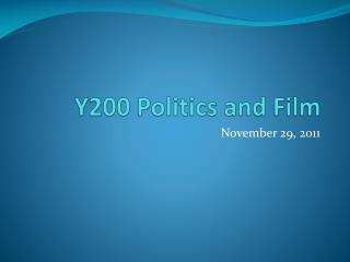 Y200 Politics and Film