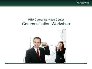 MBA Career Services Center Communication Workshop