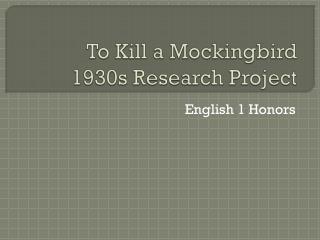 To Kill a Mockingbird 1930s Research Project