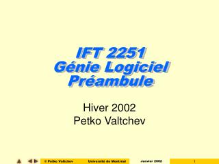 IFT 2251 Génie Logiciel Préambule