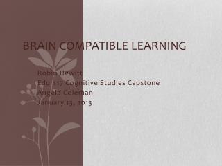 Brain Compatible Learning