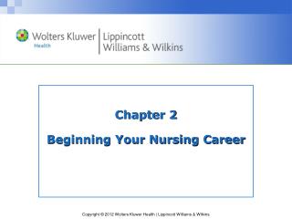 Chapter 2 Beginning Your Nursing Career