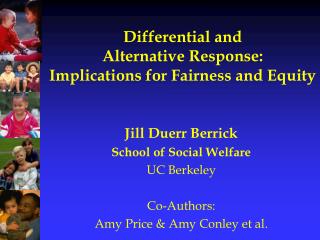 Differential and Alternative Response: Implications for Fairness and Equity