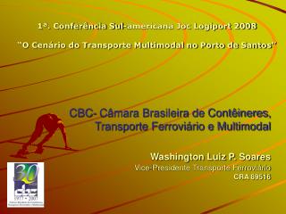 1ª. Conferência Sul-americana Joc Logiport 2008
