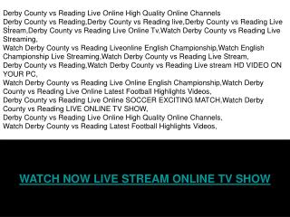 DERBY COUNTY vs READING LIVE ONLINE STREAMING