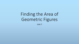 Finding the Area of Geometric Figures