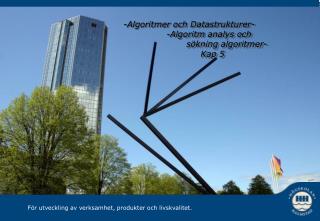 -Algoritmer och Datastrukturer- -Algoritm analys och