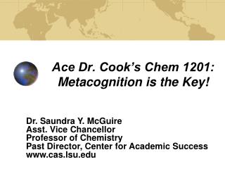 Ace Dr. Cook’s Chem 1201: Metacognition is the Key!