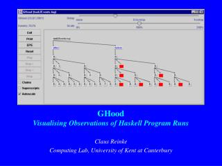 GHood Visualising Observations of Haskell Program Runs