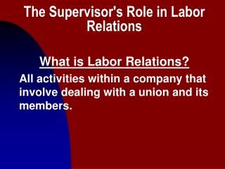 The Supervisor's Role in Labor Relations