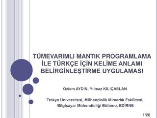 TÜMEVARIMLI MANTIK PROGRAMLAMA İLE TÜRKÇE İÇİN KELİME ANLAMI BELİRGİNLEŞTİRME UYGULAMASI