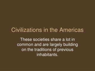 Civilizations in the Americas