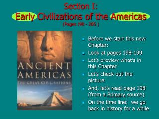 Section I: Early Civilizations of the Americas (Pages 198 - 205 )