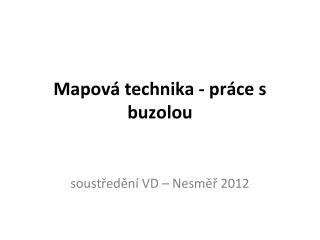 Mapová technika - práce s buzolou