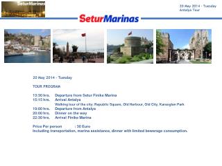 20 May 2014 – Tuesday Antalya Tour