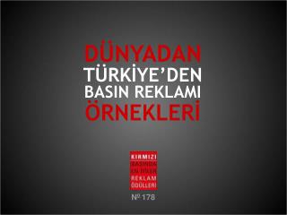 DÜNYADAN TÜRKİYE’DEN BASIN REKLAMI ÖRNEKLERİ