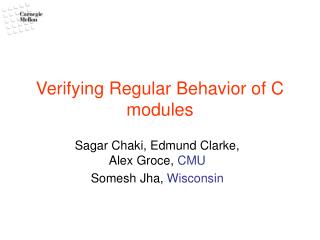 Verifying Regular Behavior of C modules