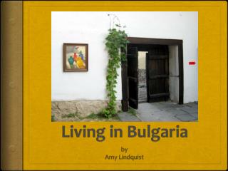 Living in Bulgaria