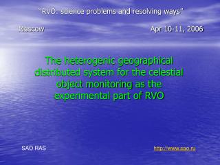 “RVO: science problems and resolving ways” Moscow					Apr 10-11, 2006