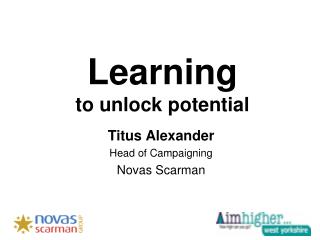 Learning to unlock potential