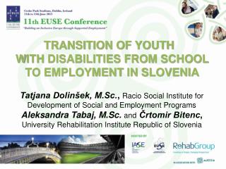 TRANSITION OF YOUTH W ITH DISABILITIES FROM SCHOOL TO EMPLOYMENT IN SLOVENIA