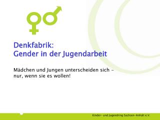 Denkfabrik: Gender in der Jugendarbeit