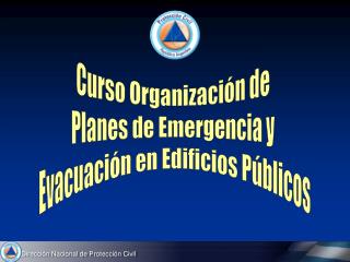 Curso Organización de Planes de Emergencia y Evacuación en Edificios Públicos